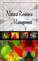 Természeti erőforrások kezelése - Natural Resource Management