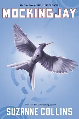 Mockingjay (Éhezők Viadala, harmadik könyv), 3. - Mockingjay (Hunger Games, Book Three), 3