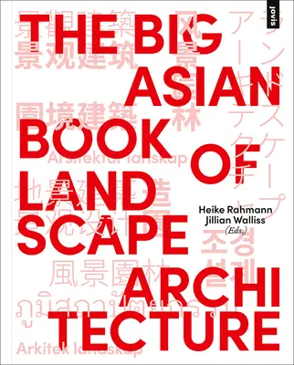 A tájépítészet nagy ázsiai könyve - The Big Asian Book of Landscape Architecture