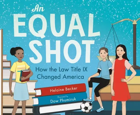 Egyenlő esélyű lövés: Hogyan változtatta meg Amerikát a IX. - An Equal Shot: How the Law Title IX Changed America