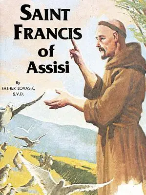 Assisi Szent Ferenc - Saint Francis of Assisi