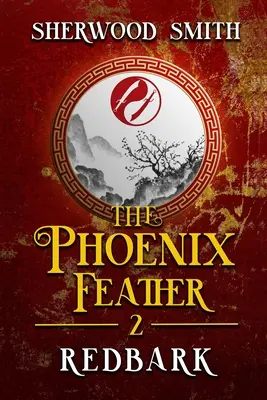 A Főnixtoll II: Redbark - The Phoenix Feather II: Redbark