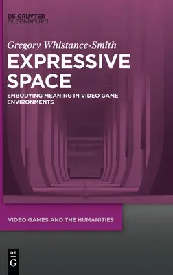 Kifejező tér: A jelentés megtestesítése a videojáték-környezetekben - Expressive Space: Embodying Meaning in Video Game Environments