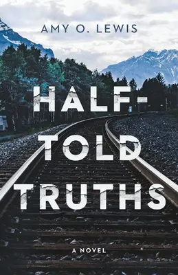 Félig kimondott igazságok - Half-Told Truths