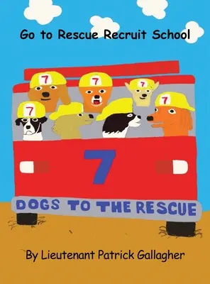 7 kutya a megmentésre: Menj a mentőiskolába - 7 Dogs to the Rescue: Go to Rescue Recruit School