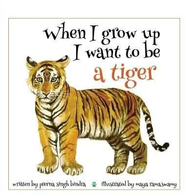 Ha nagy leszek, tigris akarok lenni - When I Grow Up I Want to Be a Tiger