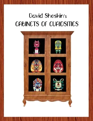 David Sheskin's Cabinets of Curiosities (David Sheskin kuriózumok szekrényei) - David Sheskin's Cabinets of Curiosities