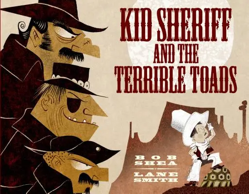 Kölyök seriff és a szörnyű varangyok - Kid Sheriff and the Terrible Toads