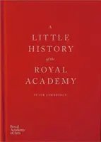 A Királyi Akadémia kis története - A Little History of the Royal Academy