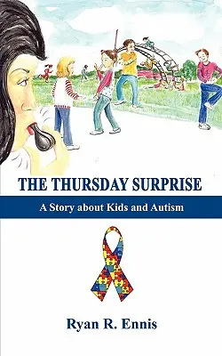 A csütörtöki meglepetés: Egy történet a gyerekekről és az autizmusról - The Thursday Surprise: A Story about Kids and Autism