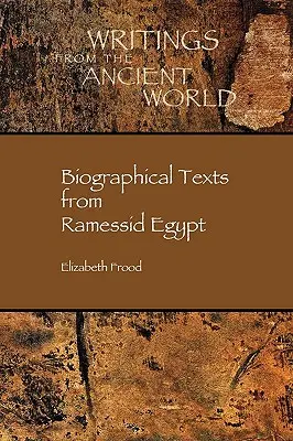 Életrajzi szövegek a ramesszida Egyiptomban - Biographical Texts in Ramessid Egypt