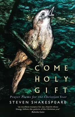 Jöjj szent ajándék: Imaversek a keresztény évre - Come Holy Gift: Prayer Poems for the Christian Year