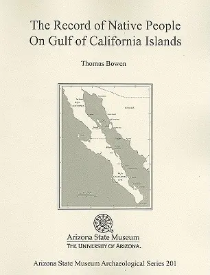 Az őslakosok feljegyzései a Kaliforniai-öböl szigetein - The Record of Native People on Gulf of California Islands