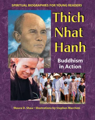 Thich Nhat Hanh: Buddhizmus a cselekvésben - Thich Nhat Hanh: Buddhism in Action