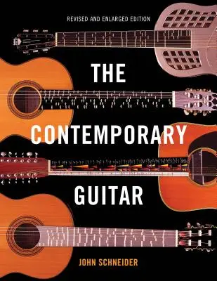 A kortárs gitár, átdolgozott és kibővített kiadás - The Contemporary Guitar, Revised and Enlarged Edition