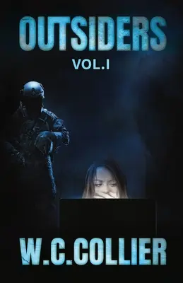 Kívülállók: Vol. - Outsiders: Vol. I