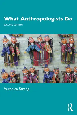 Mit csinálnak az antropológusok - What Anthropologists Do