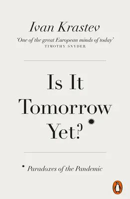 Holnap van már? - A járvány paradoxonai - Is It Tomorrow Yet? - Paradoxes of the Pandemic