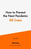 Hogyan előzhetjük meg a következő járványt? - How to Prevent the Next Pandemic