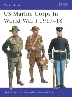 Az amerikai tengerészgyalogság az első világháborúban 1917-18 - US Marine Corps in World War I 1917-18