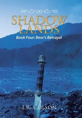Shadow Lands: Beor árulása - Shadow Lands: Beor's Betrayal
