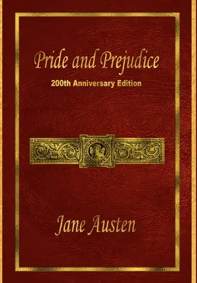 Büszkeség és balítélet: 200. évfordulós kiadás - Pride and Prejudice: 200th Anniversary Edition