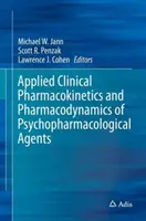 A pszichofarmakológiai szerek alkalmazott klinikai farmakokinetikája és farmakodinamikája - Applied Clinical Pharmacokinetics and Pharmacodynamics of Psychopharmacological Agents