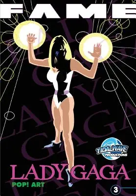 Sláva: Lady Gaga #3 - Fame: Lady Gaga #3