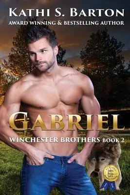 Gabriel: Winchester Brothers - Erotikus paranormális farkas alakváltó románc - Gabriel: Winchester Brothers-Erotic Paranormal Wolf Shifter Romance