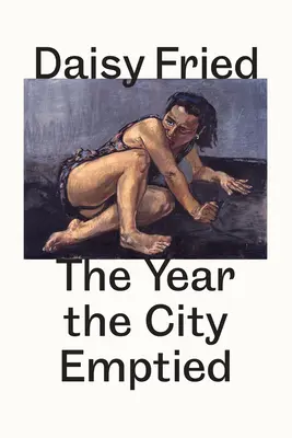 Az év, amikor a város kiürült: Baudelaire után - The Year the City Emptied: After Baudelaire