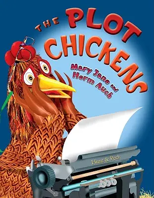 A telekcsirkék - The Plot Chickens