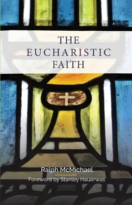 Az eucharisztikus hit - The Eucharistic Faith