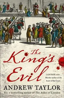 A király gonoszsága (James Marwood és Cat Lovett, 3. könyv) - The King's Evil (James Marwood & Cat Lovett, Book 3)