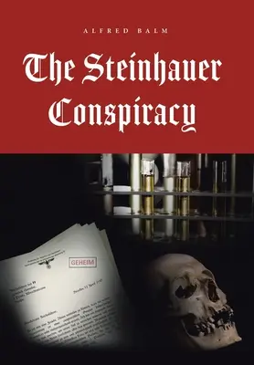A Steinhauer-összeesküvés - The Steinhauer Conspiracy