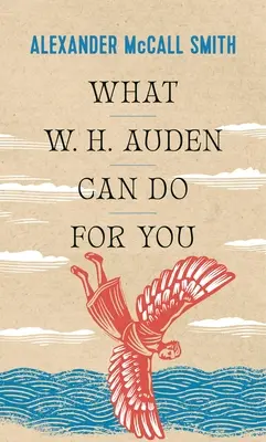 Mit tehet érted W. H. Auden? - What W. H. Auden Can Do for You