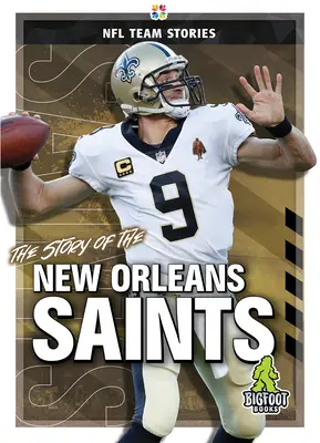 A New Orleans Saints története - The Story of the New Orleans Saints