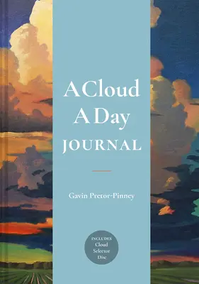 Egy felhő egy napra napló: Felhőválasztó koronggal együtt - A Cloud a Day Journal: Includes Cloud Selector Disc