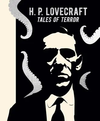 H. P. Lovecraft: Lovecraft Lovecraft: Tales of Terror - H. P. Lovecraft: Tales of Terror