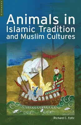 Állatok az iszlám hagyományokban és a muszlim kultúrákban - Animals in Islamic Traditions and Muslim Cultures