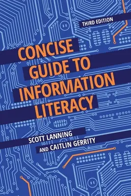 Tömör útmutató az információs műveltséghez - Concise Guide to Information Literacy