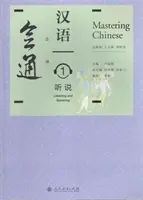 A kínai nyelv elsajátítása 1 - Hallgatás és beszéd - Mastering Chinese 1 - Listening and Speaking