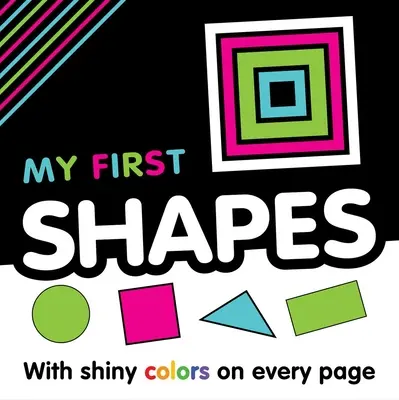 My First Shapes: Első fogalmak könyve - My First Shapes: First Concepts Book