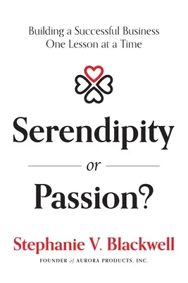 Szerencsés véletlen vagy szenvedély: Sikeres üzletet építeni egy-egy lecke erejéig - Serendipity or Passion: Building a Successful Business One Lesson at a Time