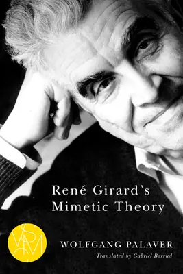 Ren Girard mimetikus elmélete - Ren Girard's Mimetic Theory