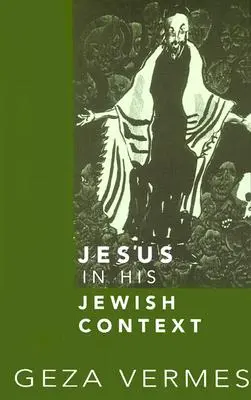 Jézus az ő zsidó kontextusában - Jesus in His Jewish Context