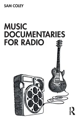 Zenei dokumentumfilmek a rádió számára - Music Documentaries for Radio