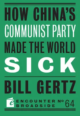 Hogyan tette beteggé a világot Kína kommunista pártja - How China's Communist Party Made the World Sick