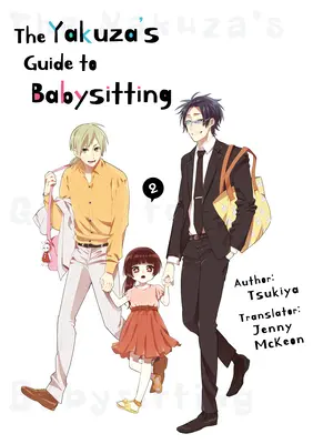 A jakuza bébiszitterkedési útmutatója 2. kötet - The Yakuza's Guide to Babysitting Vol. 2