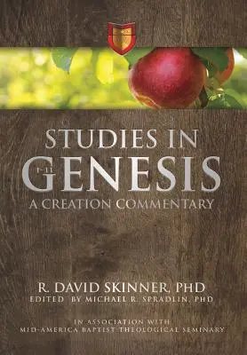 Tanulmányok a Teremtés könyvéről 1-11: A teremtés kommentárja - Studies in Genesis 1-11: A Creation Commentary