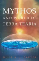 A Terra Tearia mítosza és világa - Mythos & World of Terra Tearia